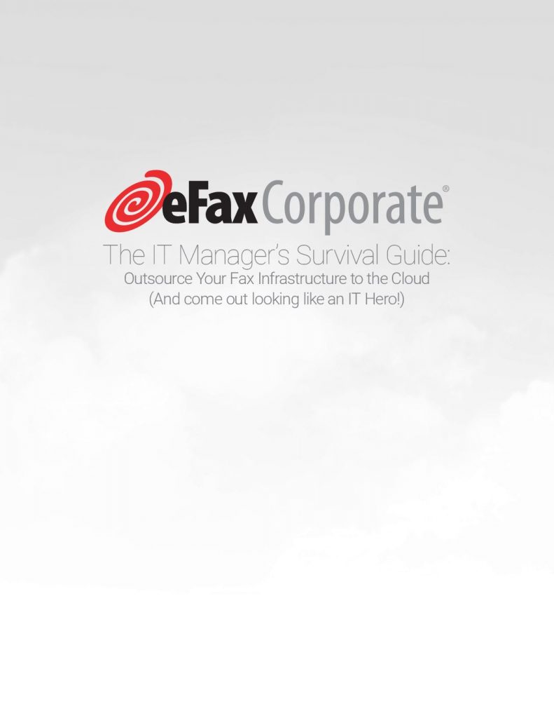Outsource Your Fax Infrastructure to the Cloud – The IT Manager’s Survivor Guide