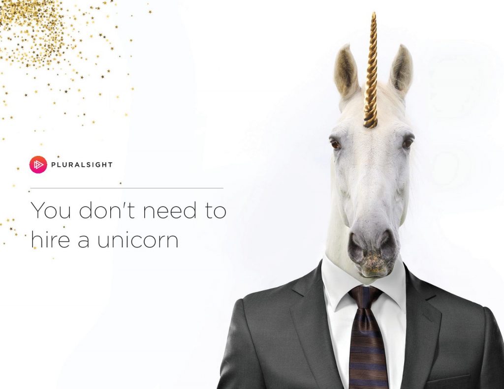 You Don’t Need to Hire a Unicorn