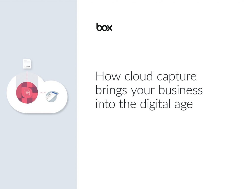 See how cloud capture brings business into the digital age