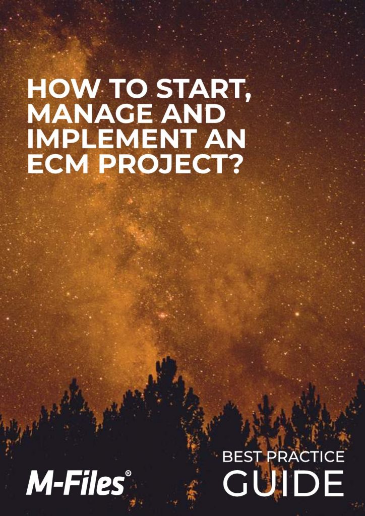 Best Practices Guide: How to Start, Manage and Implement an ECM Project