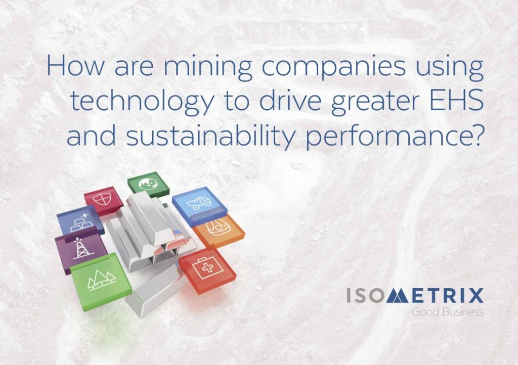 How Are Mining Companies Using Technology To Drive Greater EHS And Sustainability Performance?