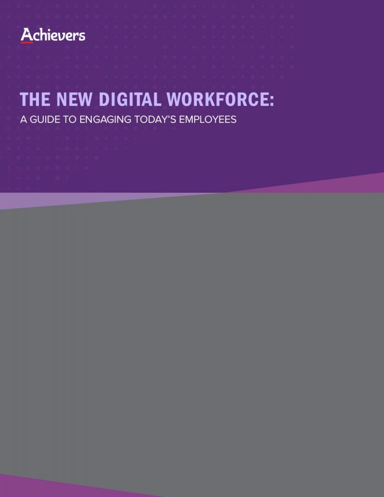 The New Digital Workforce: A Guide to Engaging Today’s Employees