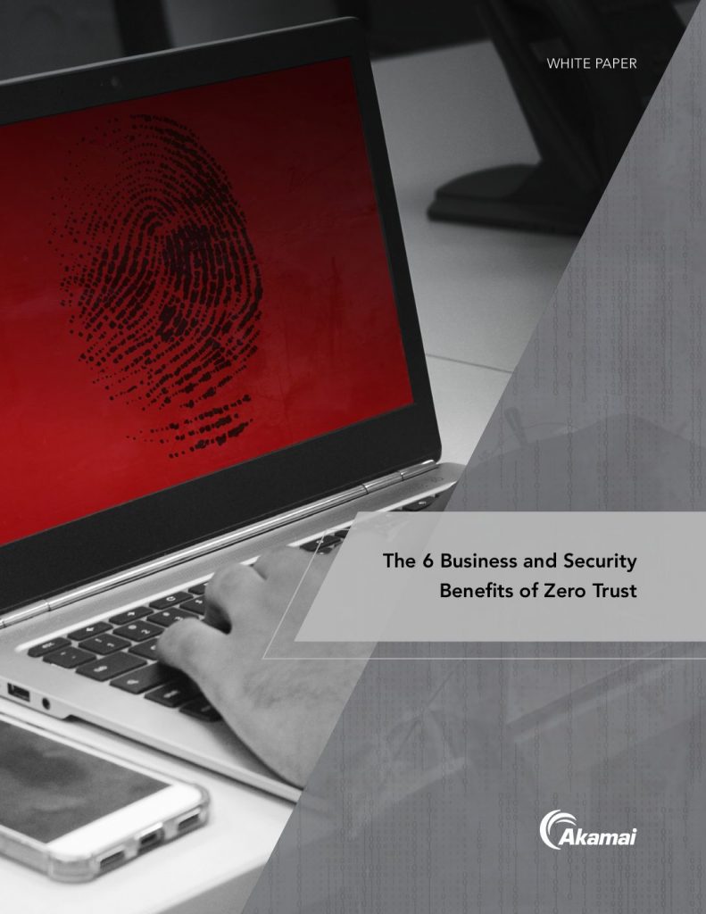 The 6 Business and Security Benefits of Zero Trust