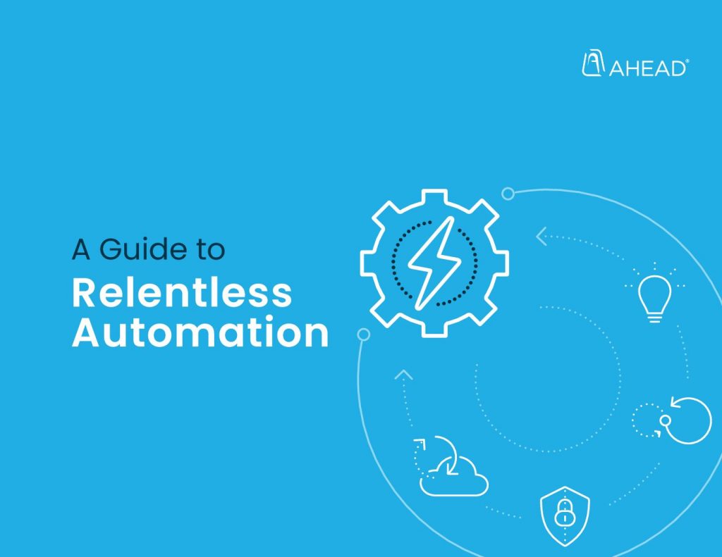 Relentless Automation