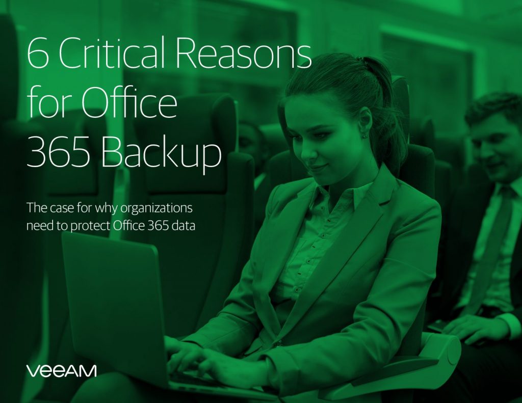 Six Critical Reasons for Office 365 Backup