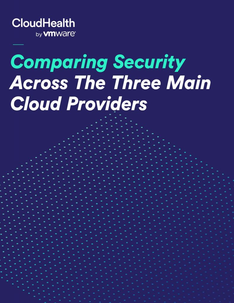 Comparing Security Across The Three Main Cloud Providers