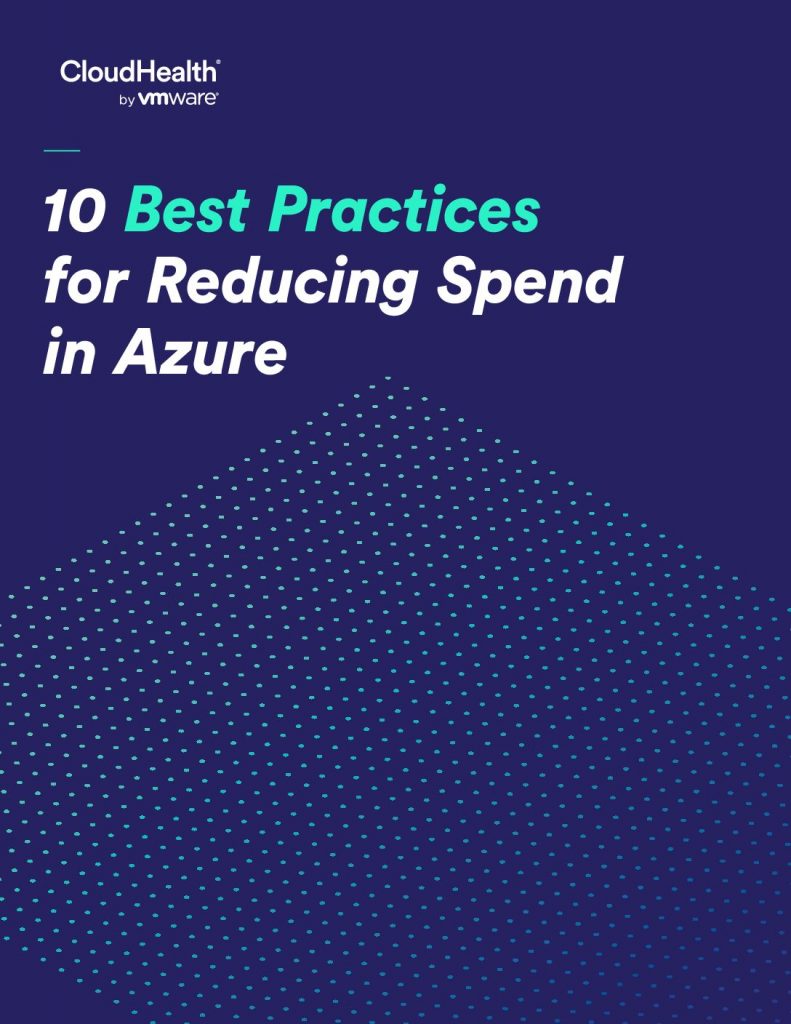 10 Best Practices for Reducing Spend in Azure