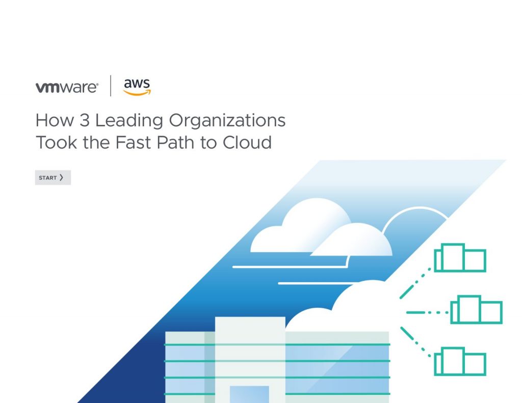 How 3 Leading Organizations Took the Fast Path to the Cloud