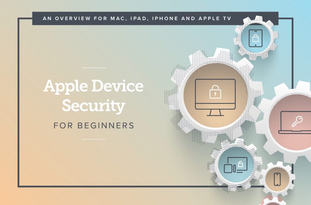 Apple Device Security For Beginners