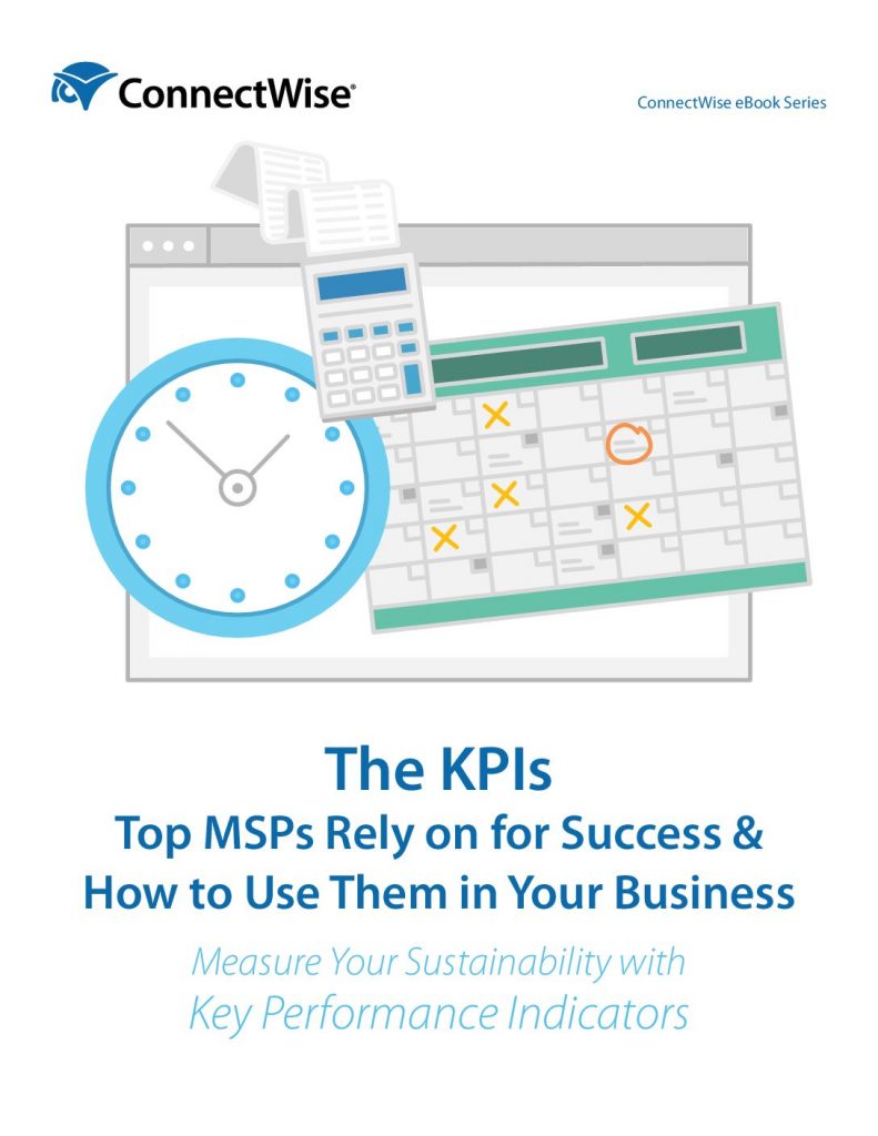 The KPIs Top MSPs Rely on for Success  and  How to Use Them in Your Business