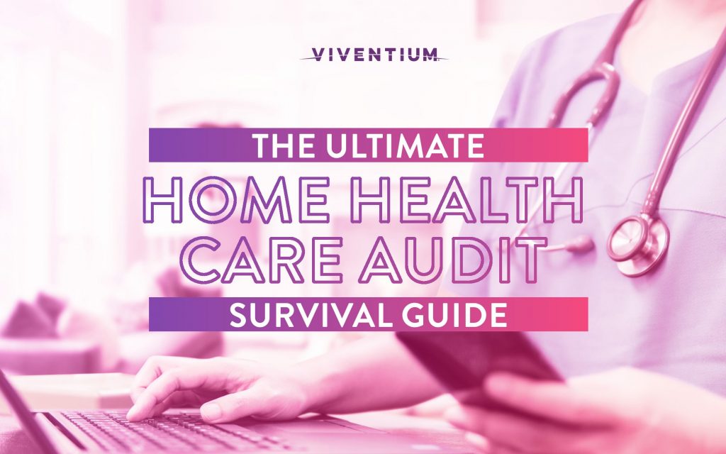 The Ultimate Home Health Care Audit Survival Guide