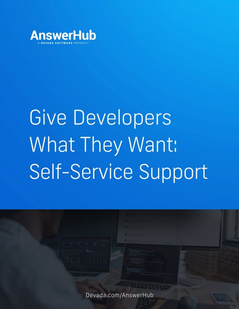 Give Developers What They Want: Self-Service Support