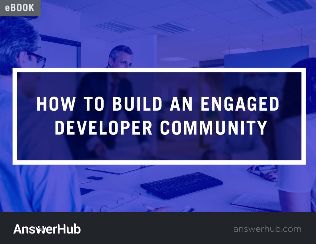 How To Build An Engaged Developer Community