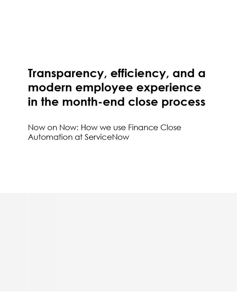 Now on Now: how we use finance close automation at ServiceNow