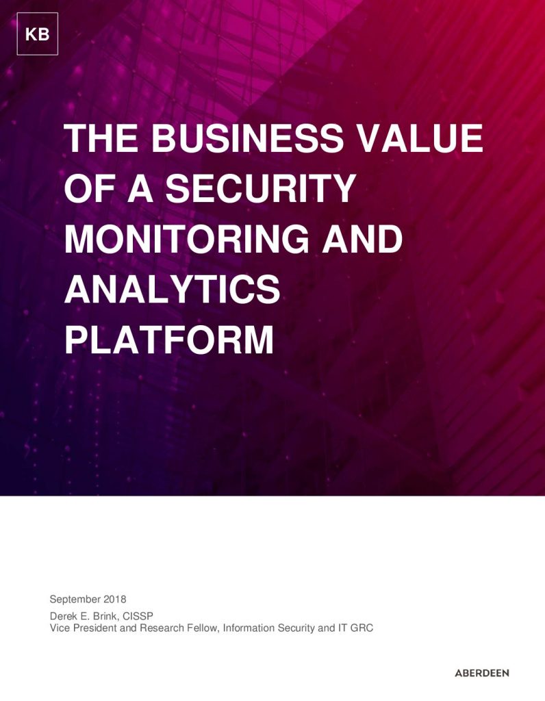 The Business Value of a Security Monitoring and Analytics Platform