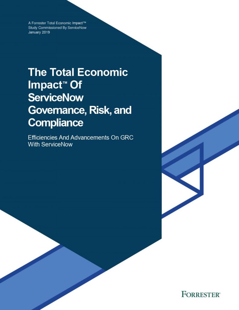 The Total Economic Impact Of ServiceNow Governance, Risk, and Compliance