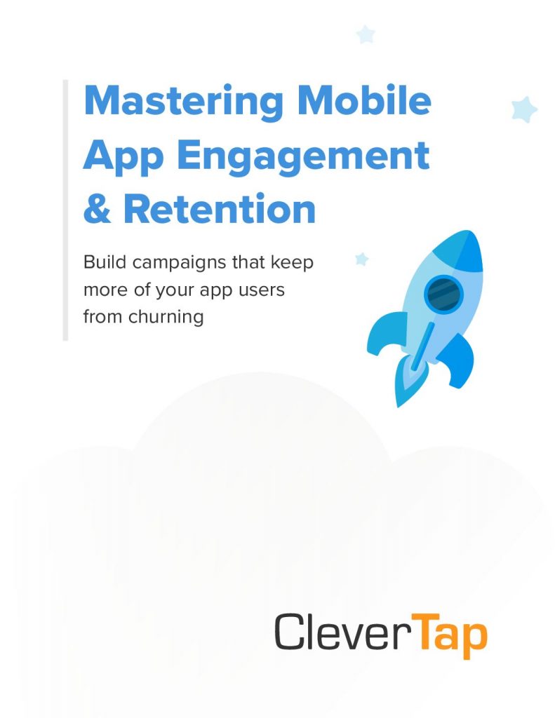 Mobile Engagement  and  Retention – From Acquisition to Advocacy