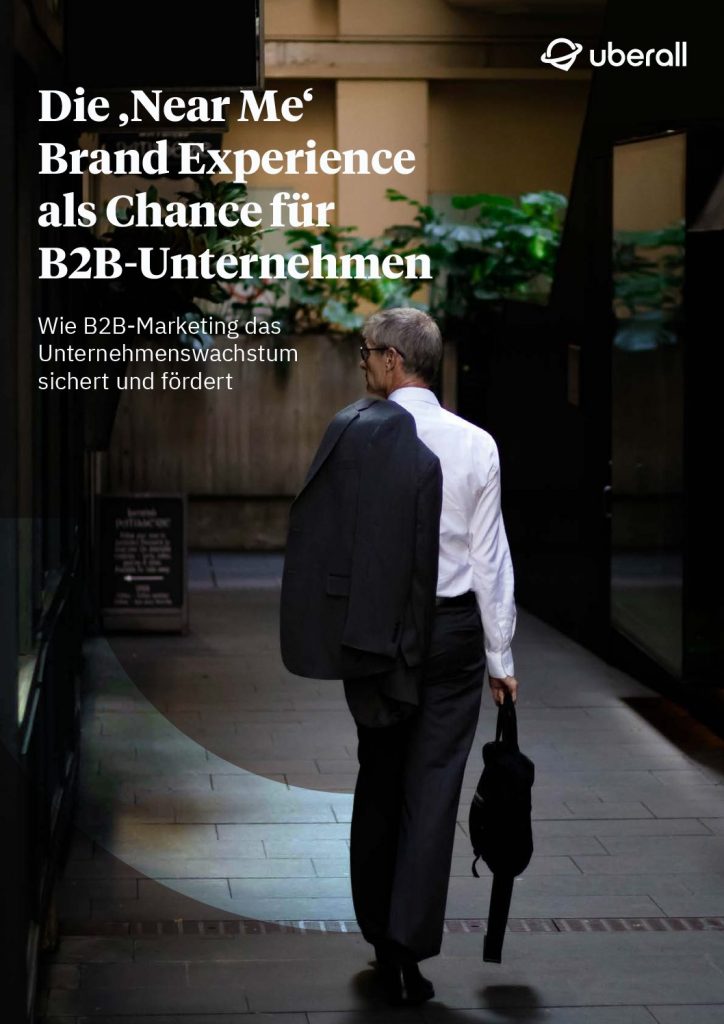 Die ‚Near Me‘ Brand Experience als Chance für B2B-Unternehmen