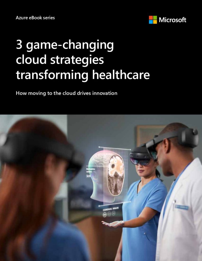 Three game-changing cloud strategies transforming healthcare