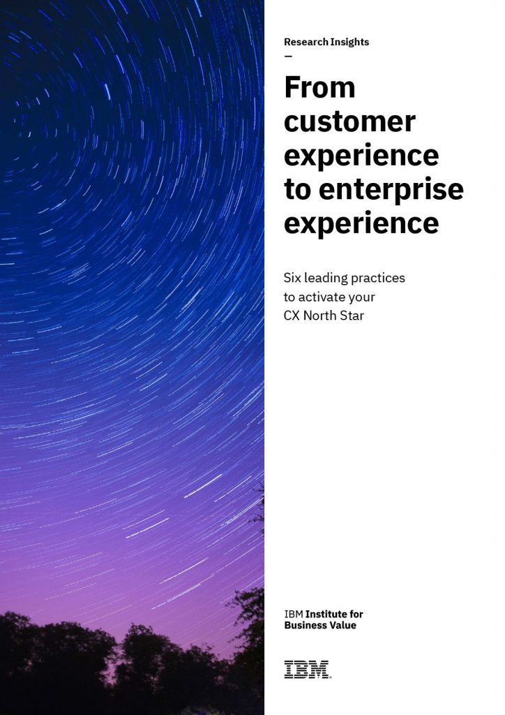 From customer experience to enterprise experience: Six leading practices to activate your CX North Star