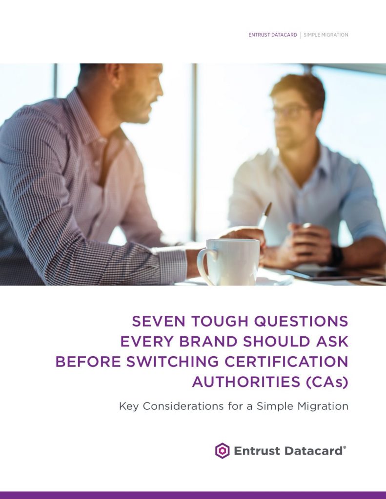 Seven Tough Questions Every Brand Should Ask Before Switching Certification Authorities (CAS)
