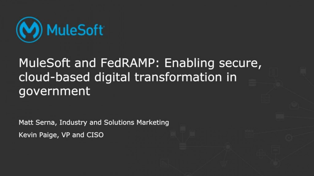 MuleSoft and FedRAMP: Enabling Cloud-Based Digital Transformation in Government