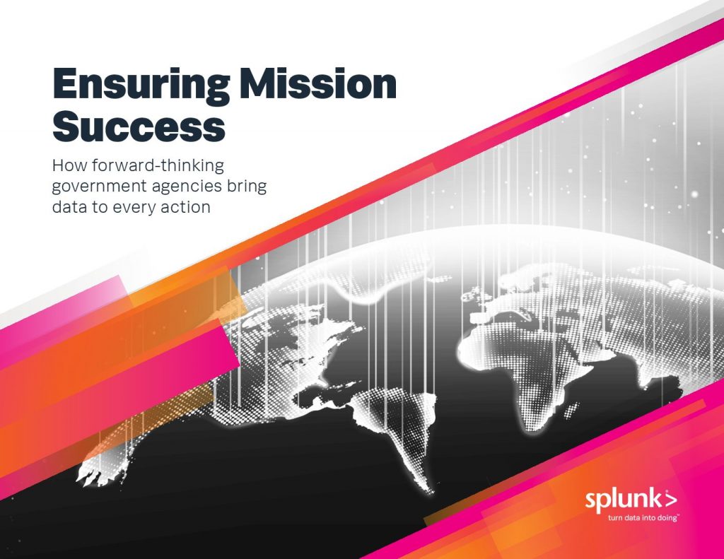 Ensuring Mission Success: How forward-thinking government agencies ...