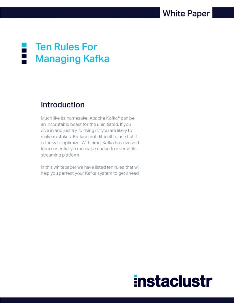 Ten Rules For Managing Kafka