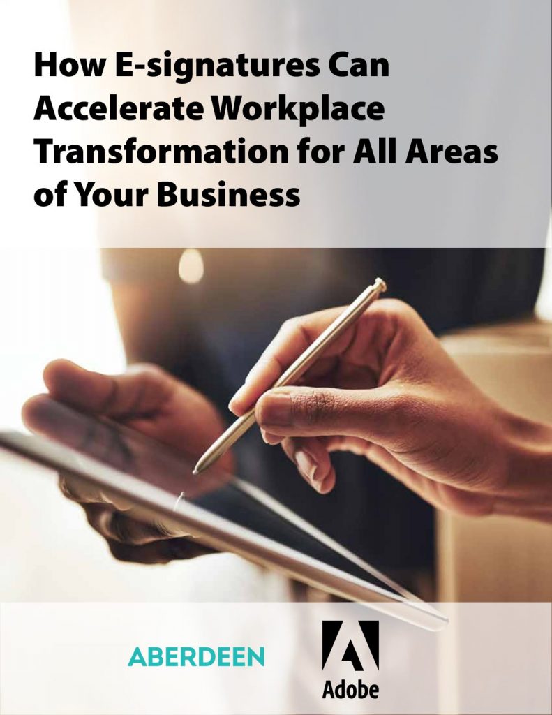Aberdeen eBook – How E-Signatures Can Accelerate Workplace Transformation for All Areas of Your Business