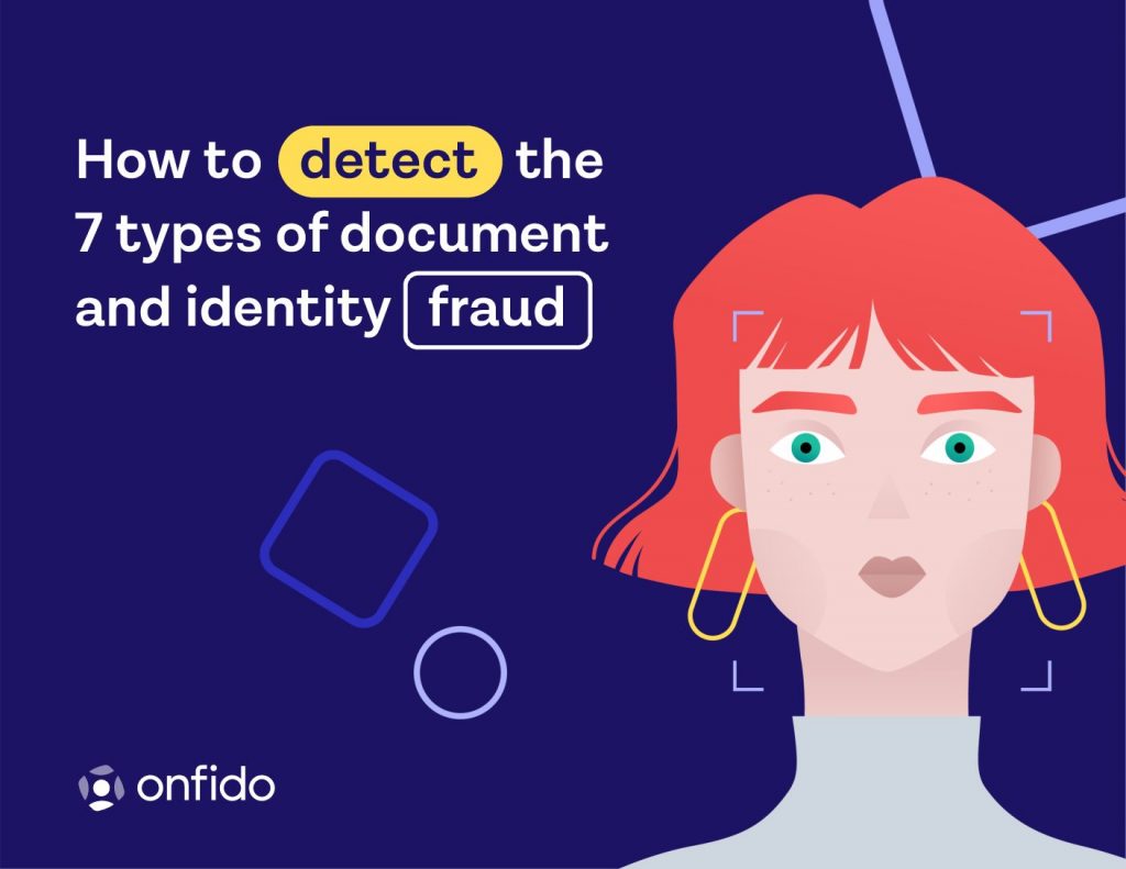 How to detect the 7 types of document and identity fraud