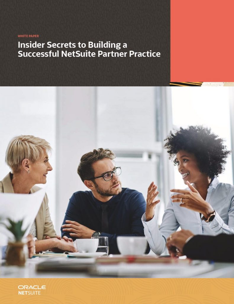 Insider Secrets to Building a Successful NetSuite Partner Practice