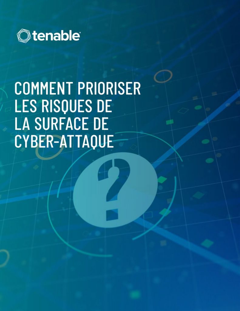 Comment prioriser les risques de la surface de cyber-attaque