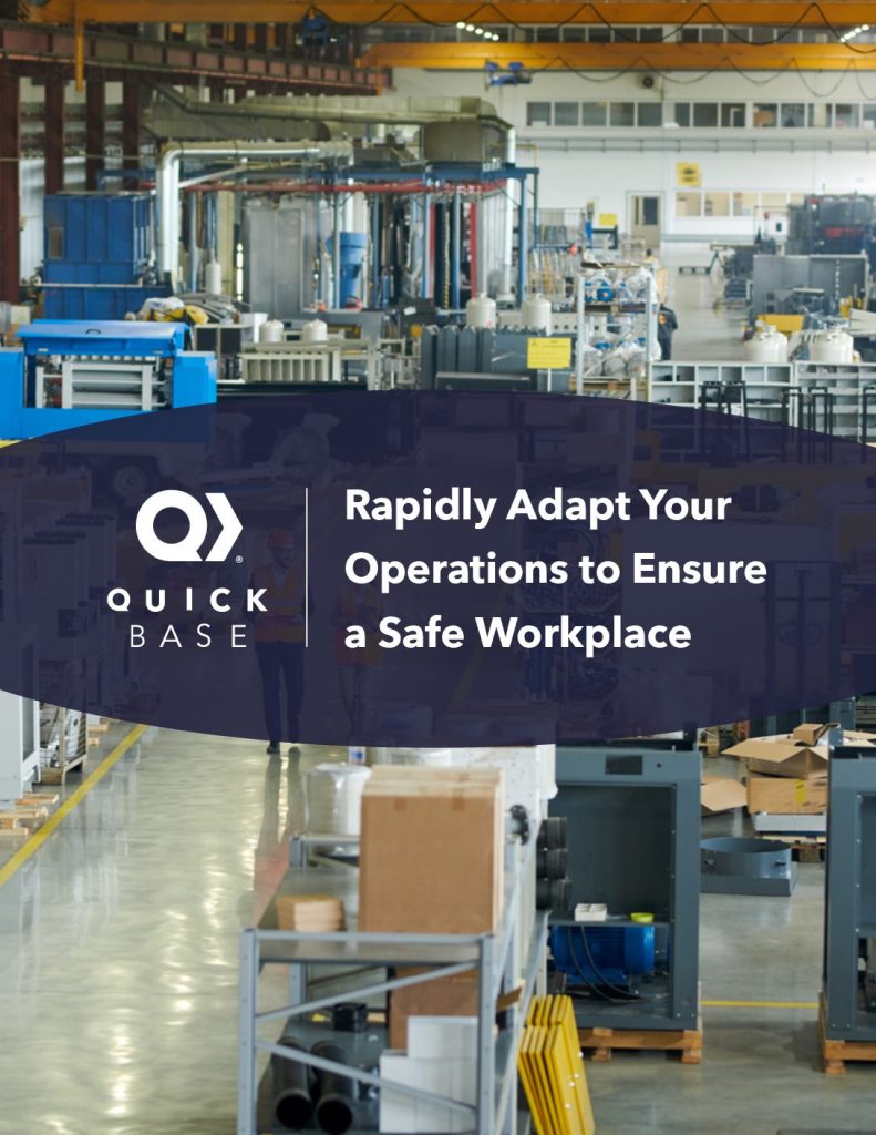 Rapidly Adapt Your Operations to Ensure a Safe Workplace