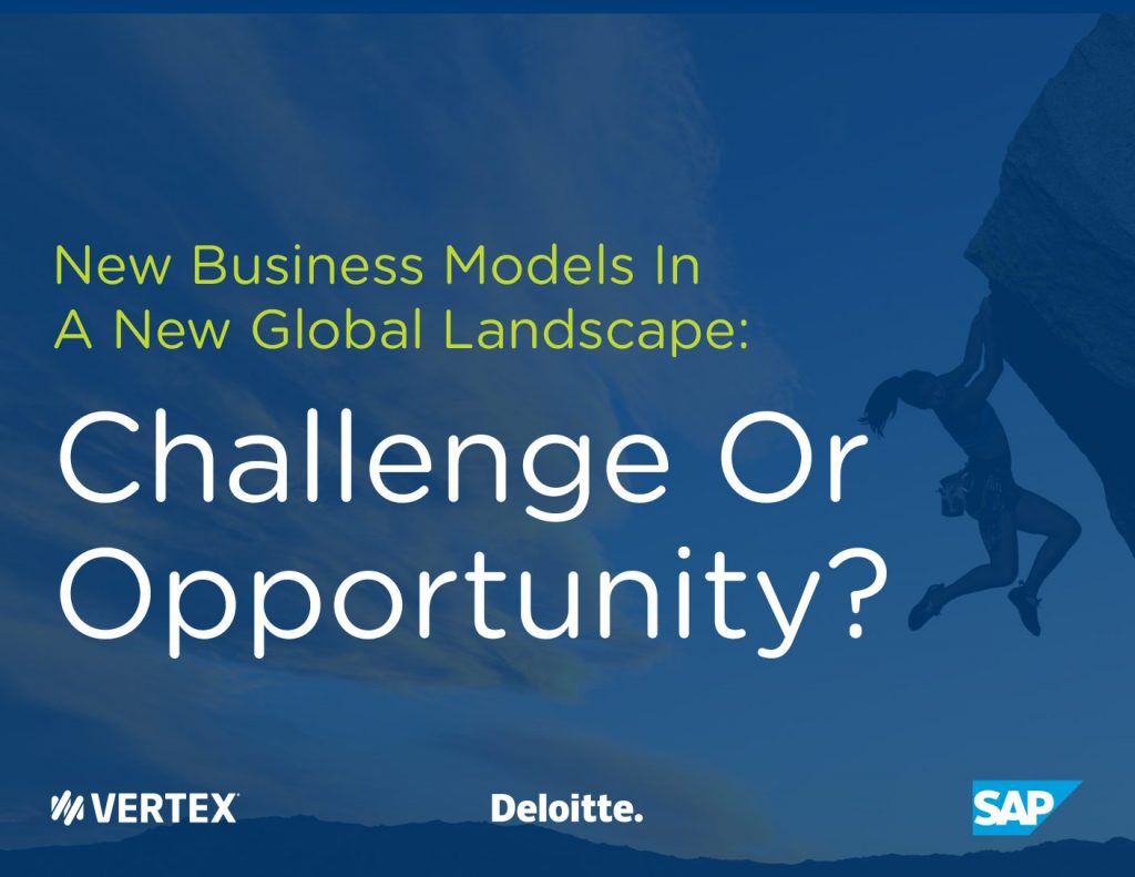 New Business Models In An Ever-Changing Global Tax Landscape