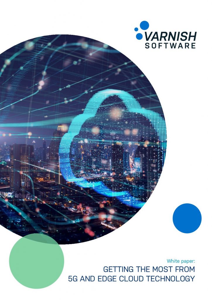 Getting the Most from 5G and Edge Cloud Technology
