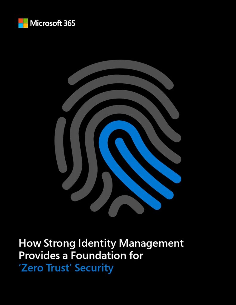 Identity Management: A Foundation for ‘Zero Trust’ Security