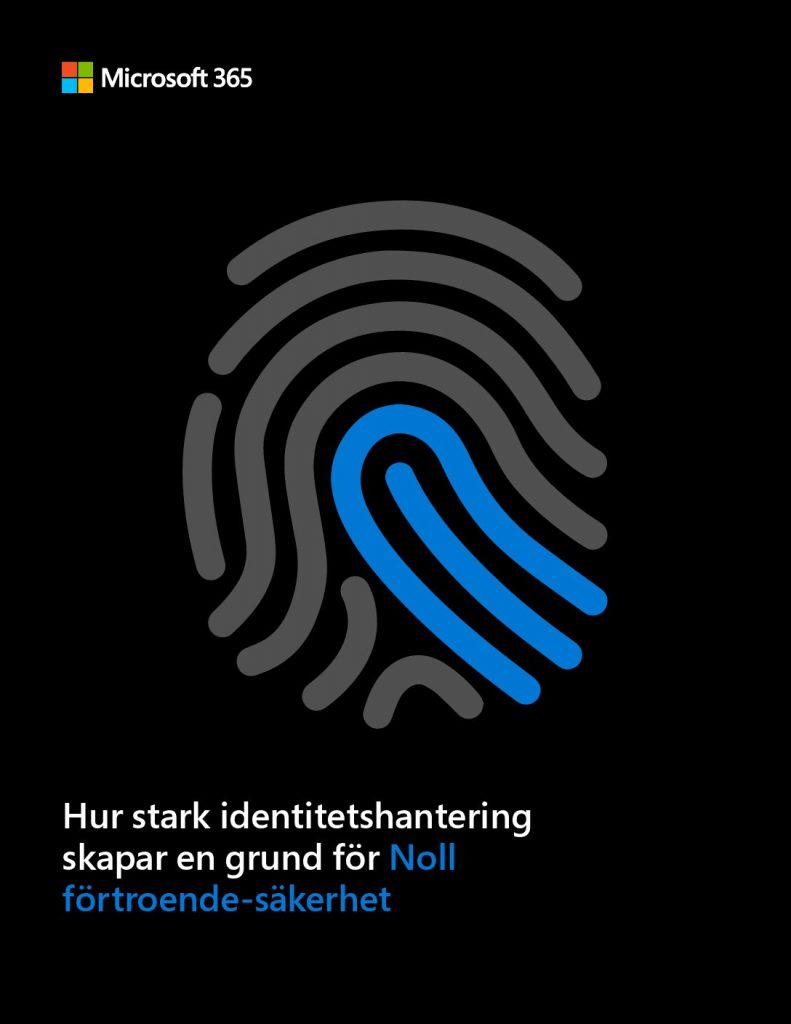 Identitetshantering: en grund för säkerhet med ”Noll förtroende”