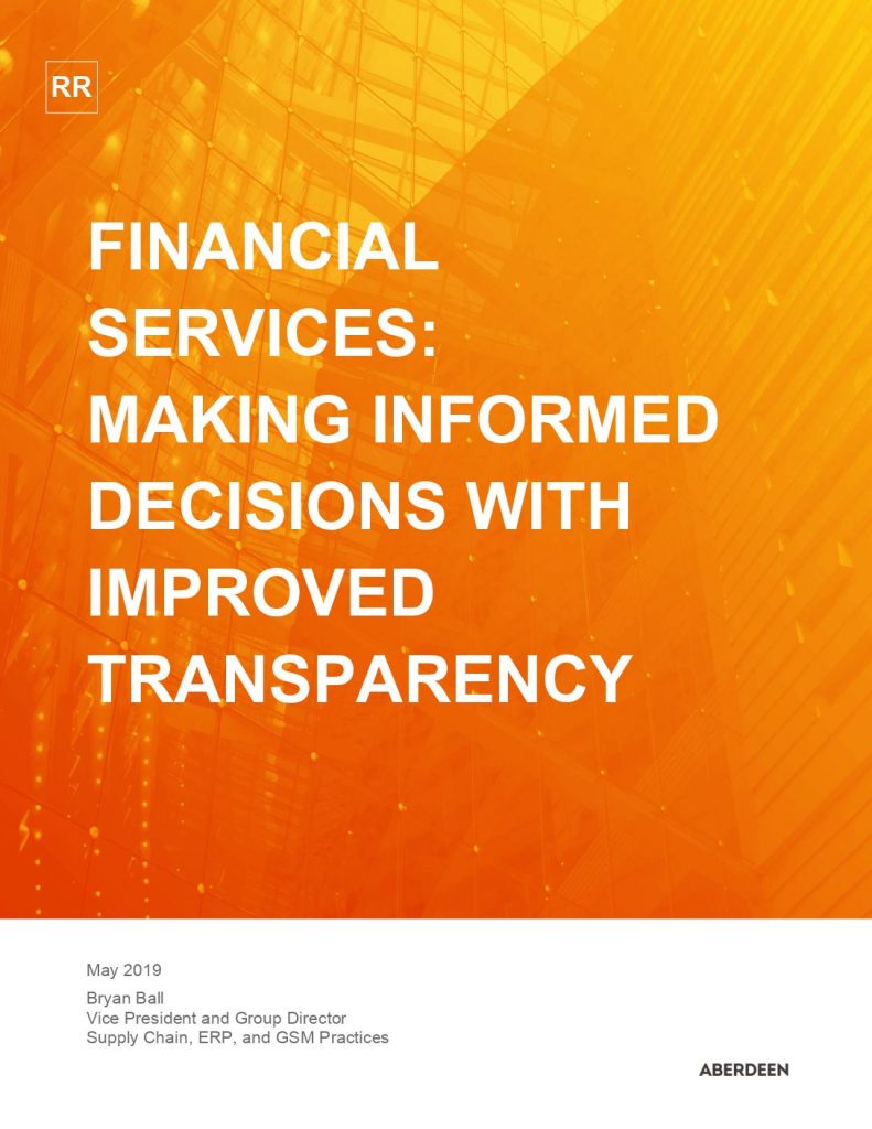 Aberdeen Report – Financial Services – Making Informed Decisions with Improved Transparency