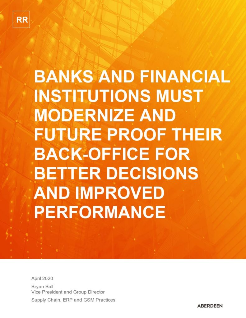 Banks and Financial Institutions Must Modernize and Future Proof Their Back Office