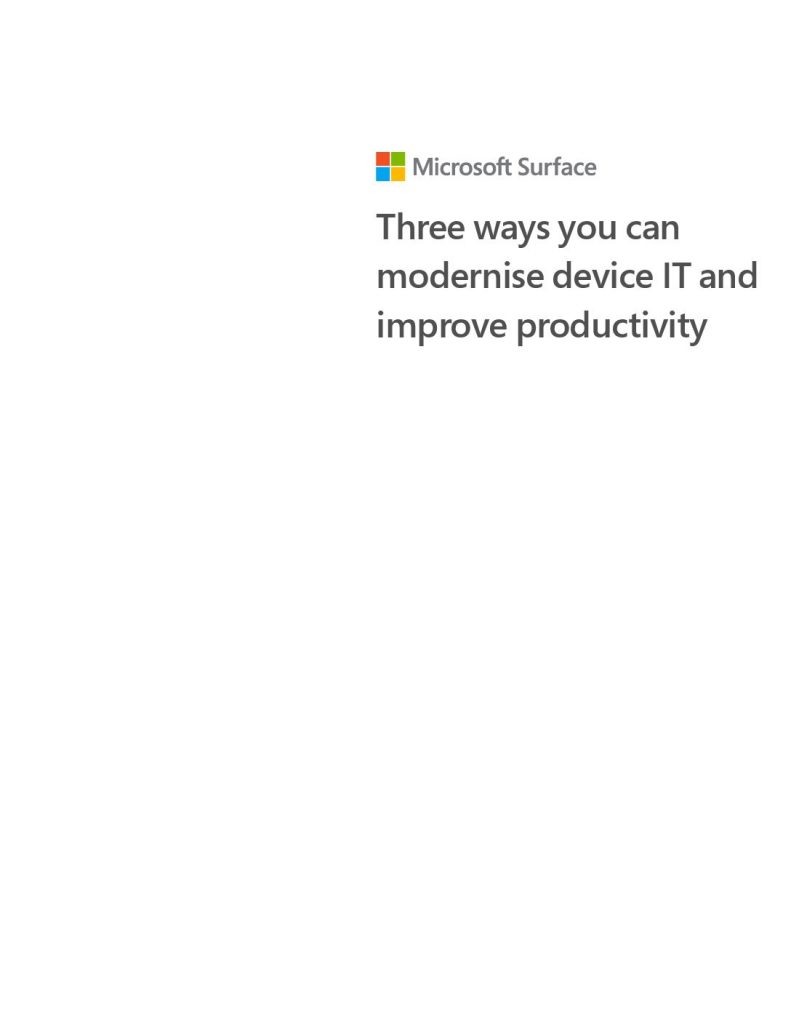 Three ways you can modernize device IT and improve productivity