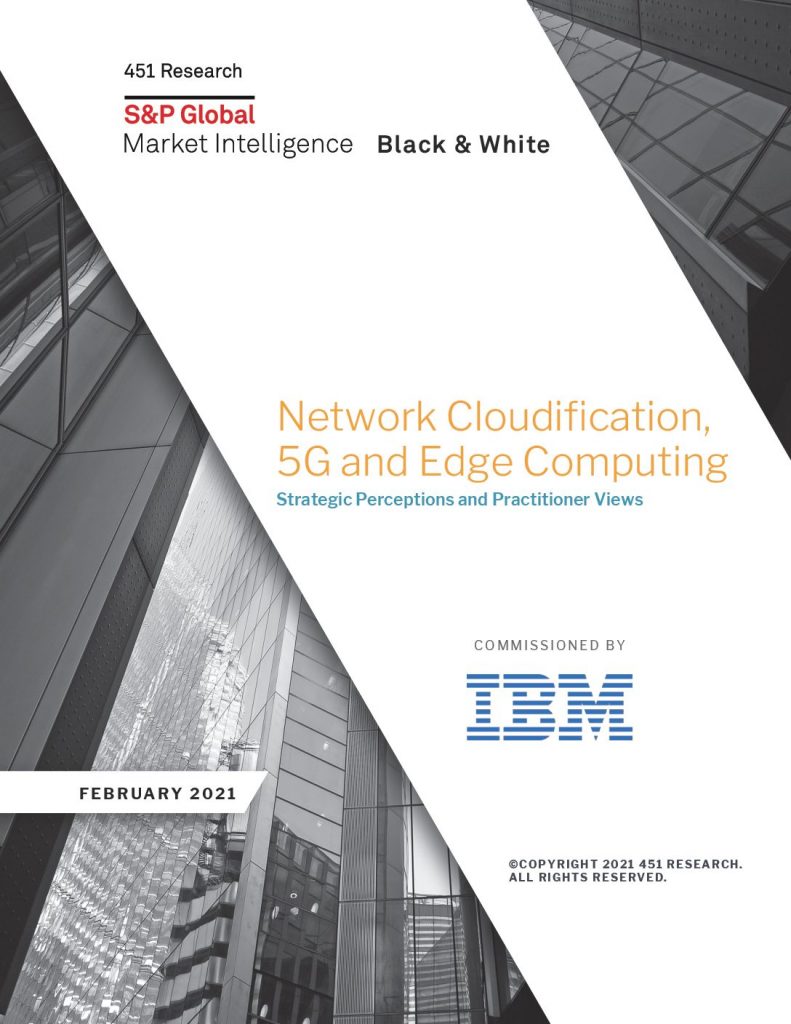 451 Research: Network Cloudification, 5G and Edge Computing