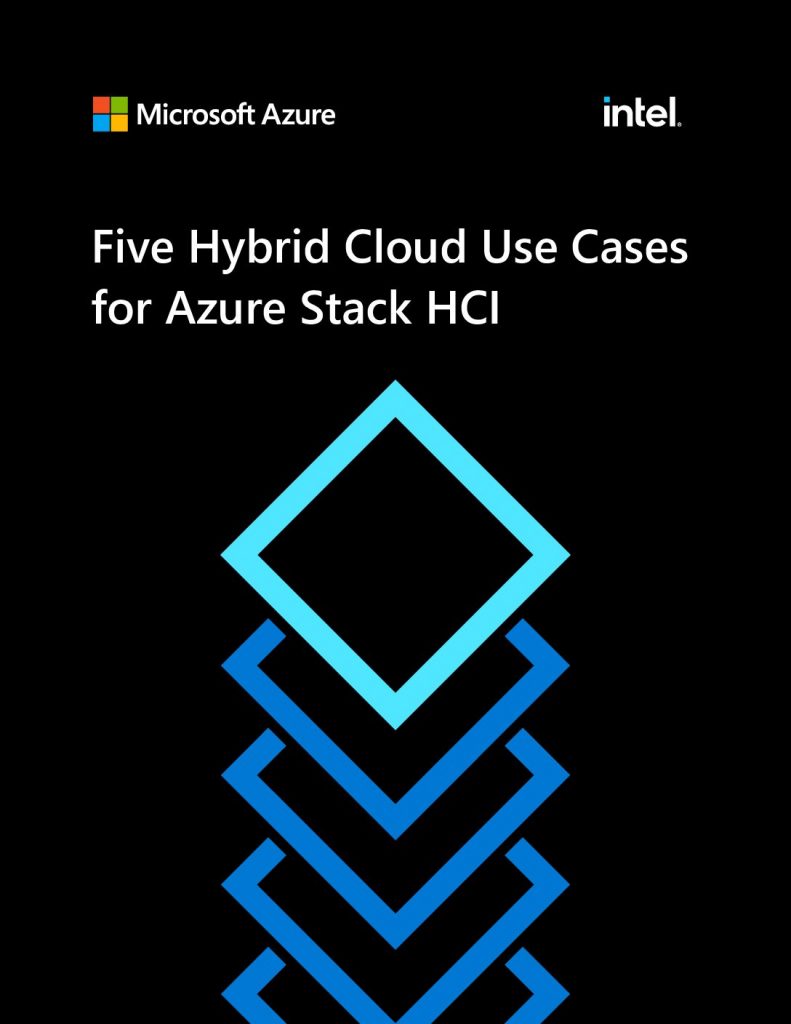 Five Hybrid Cloud Use Cases for Azure Stack HCI