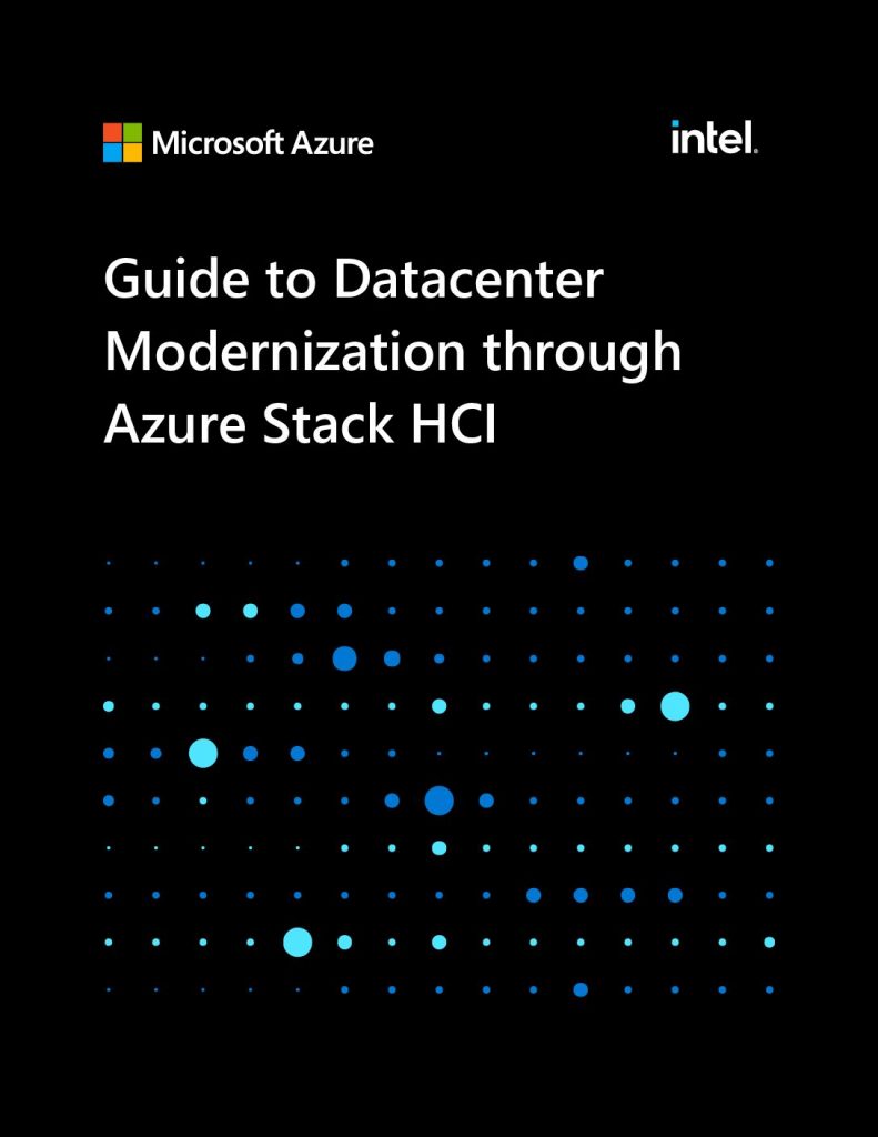 Guide to Datacenter Modernization Through Azure Stack HCI