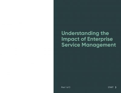 Understanding the Impact of Enterprise Service Management