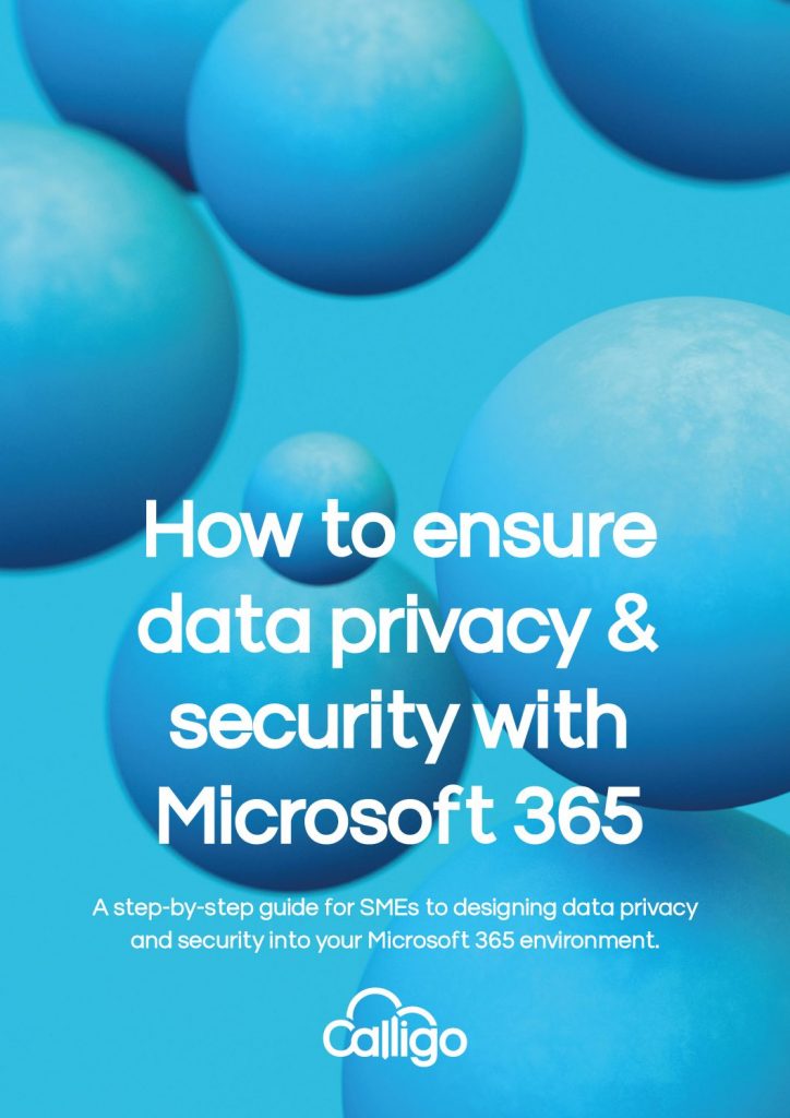 How to ensure Data Privacy and Security with Microsoft 365