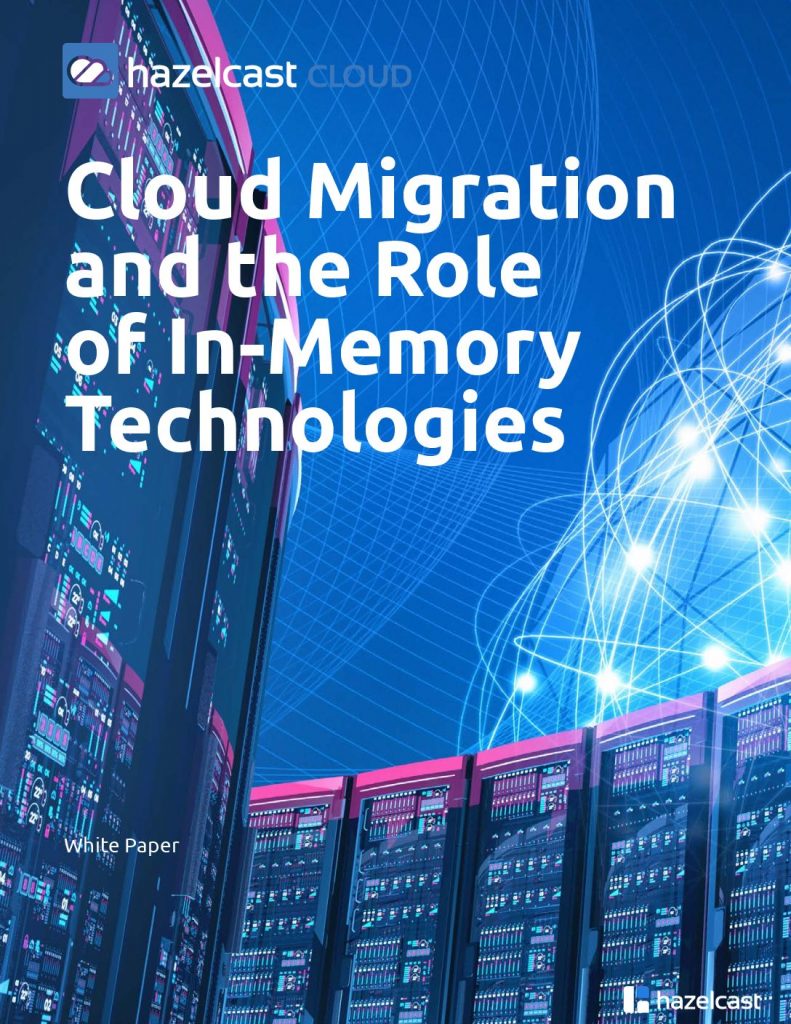 Cloud Migration and the Role of In-Memory Technologies