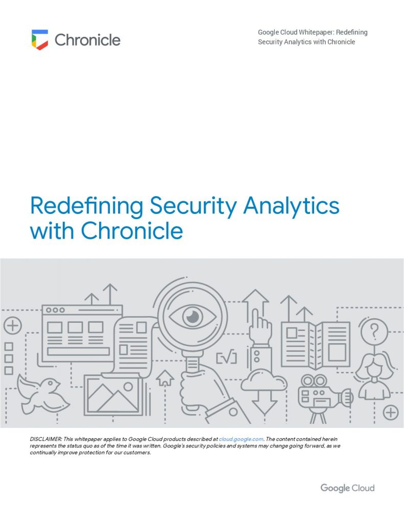 Redefining Security Analytics With Chronicle