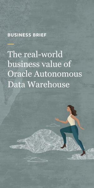 The Business Value of Oracle Autonomous Data Warehouse