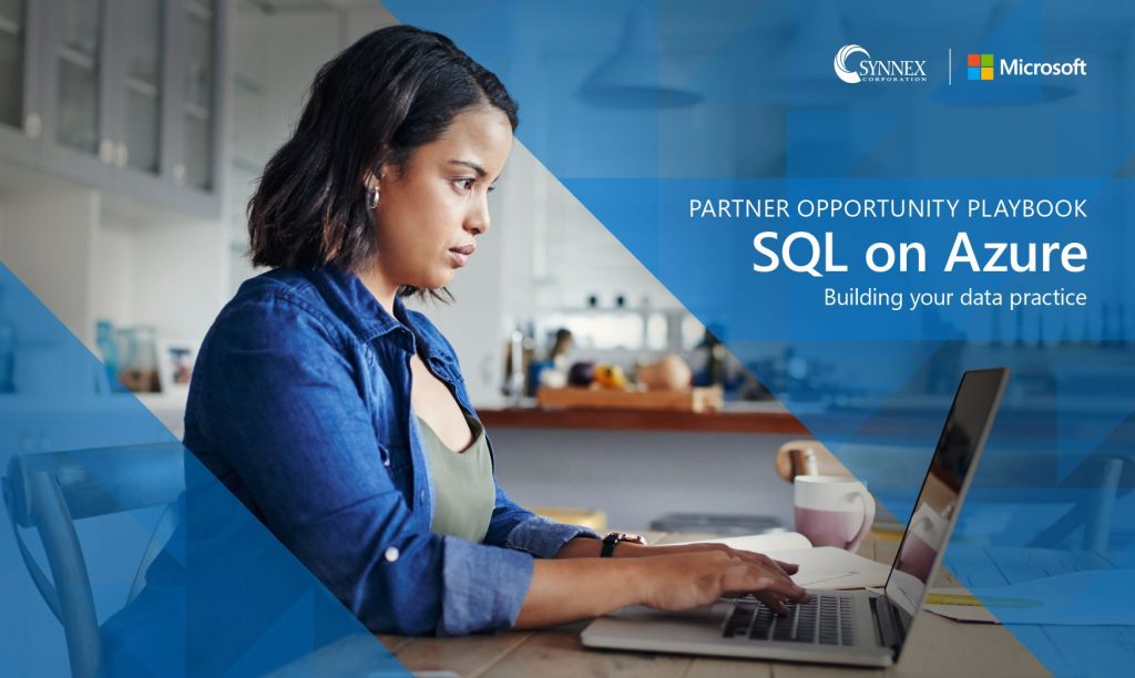 PARTNER OPPORTUNITY PLAYBOOK SQL ON AZURE BUILDING YOUR DATA PRACTICE