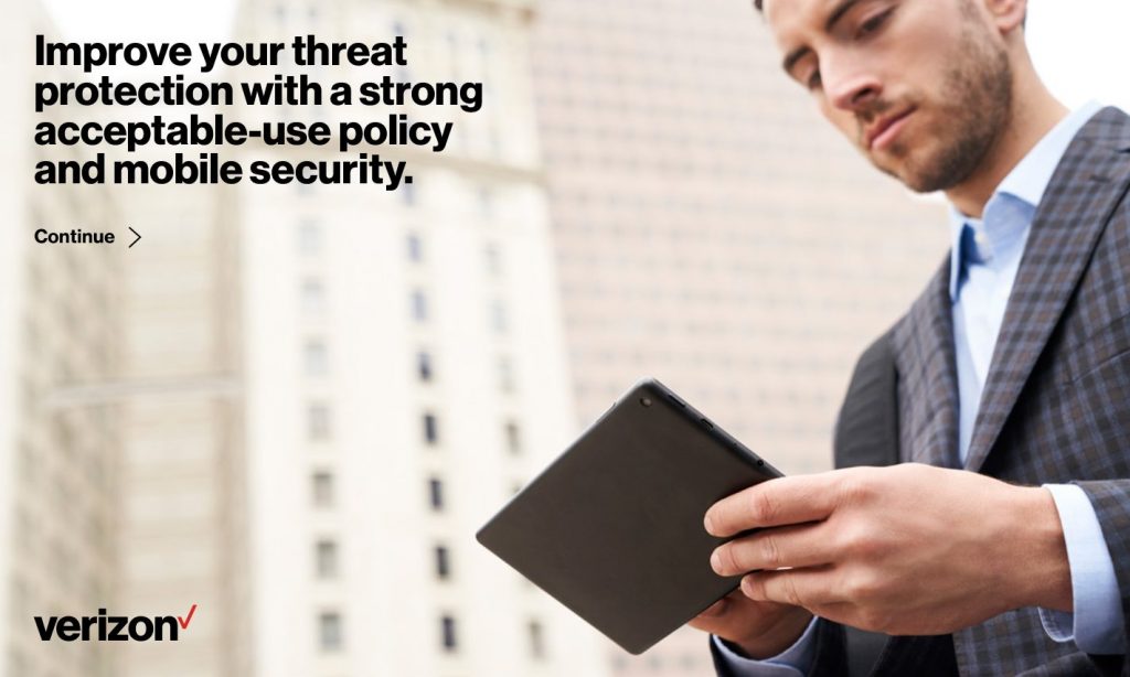 Improve Your Threat Protection with a Strong Acceptable-use Policy and Mobile Security.